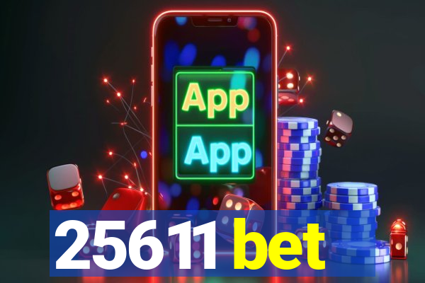 25611 bet